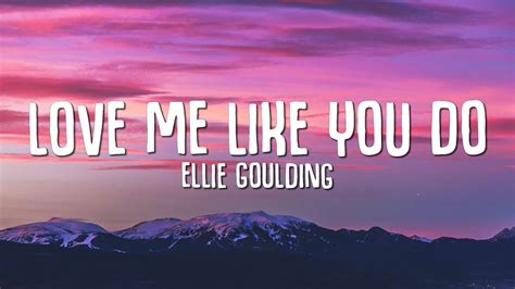 love like you do lyrics ellie goulding